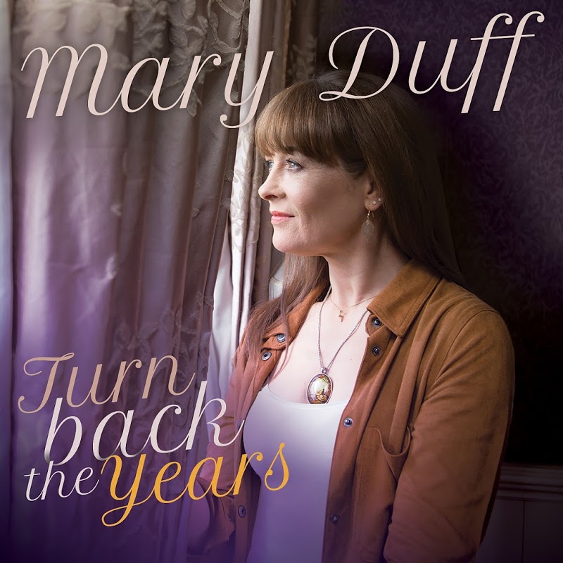 Mary Duff - Turn Back the Years (2019) .mp3 -320 Kbps