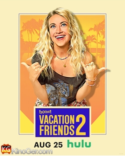 Vacation Friends 2 (2023)