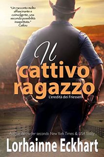Lorhainne Eckhart - L'eredità dei Friessen 40. Il cattivo ragazzo (2022)