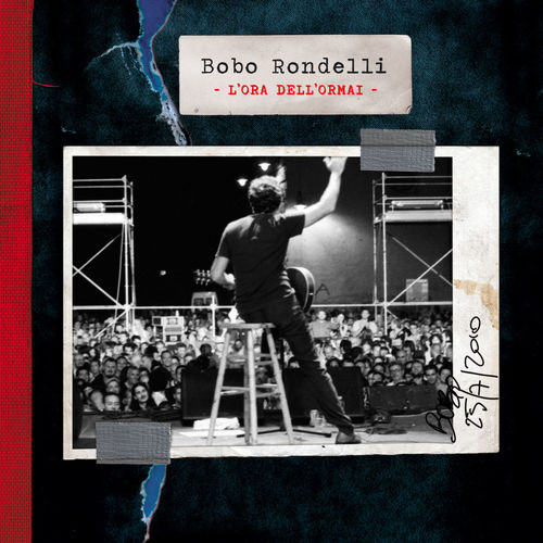 Bobo Rondelli - L'ora dell'ormai [Album] (Live Global, 2011) .mp3 -320 Kbps