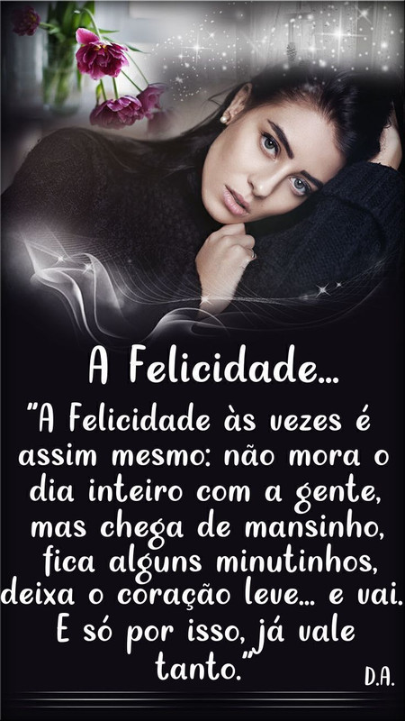 A Felicidade...