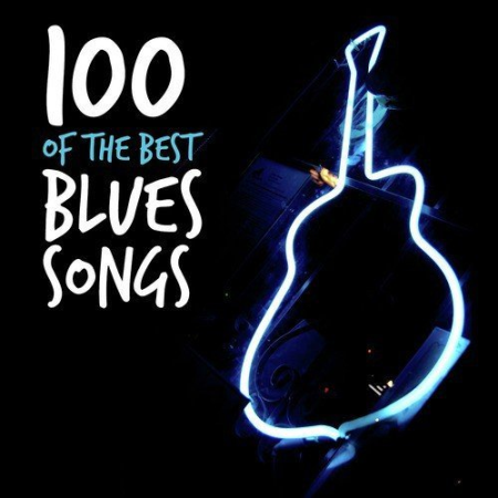 VA   100 of the Best Blues Songs (2013)