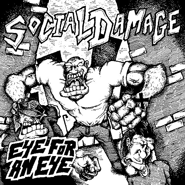 EYE FOR AN EYE by SOCIAL DAMAGE