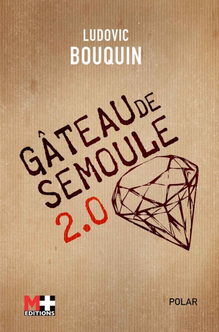 Gateau-de-semoule-2-0-French-Edition-Ludovic-Bouquin.jpg