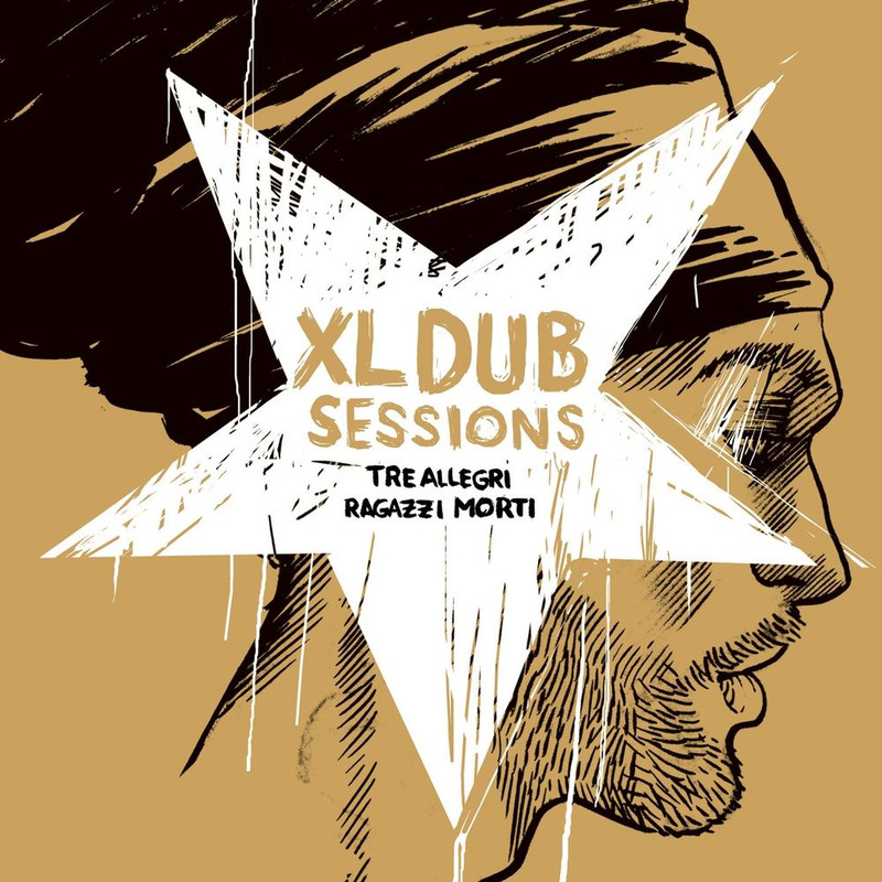 Tre Allegri Ragazzi Morti - XL Dub Sessions [Album] (2014) .FLAC