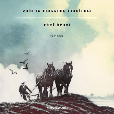 Valerio Massimo Manfredi - Otel Bruni (2024) (mp3 - 128 kbps)
