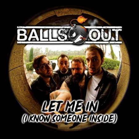 Balls Out - Let Me In (2019).mp3 - 320 Kbps