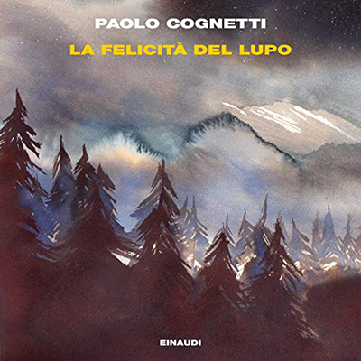 Paolo Cognetti - La felicità del lupo (2022) (mp3 - 128 kbps)