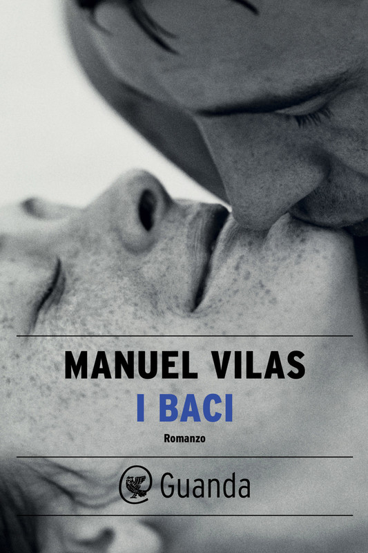 Manuel Vilas – I baci (2021)