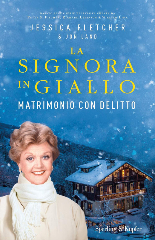 Jessica Fletcher, Jon Land - Matrimonio con delitto. La signora in giallo (2020)