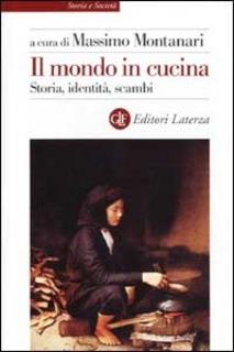 AA.VV. (a cura di Massimo Montanari) - Il mondo in cucina. Storia, identità, scambi (2002)