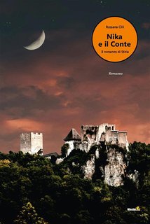 Rossana Cilli -  Nika e il conte, il romanzo di Stiria (2024)