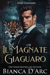 Bianca D’Arc – Isola Giaguaro Vol. 1. Il Magnate Giaguaro (2026)