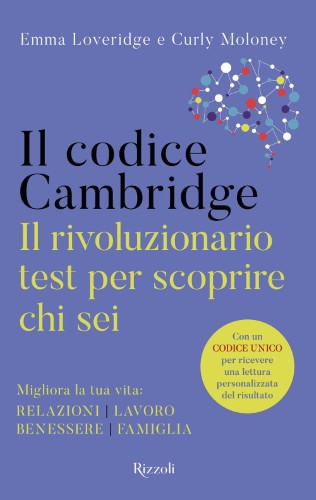 Emma Loveridge, Curly Moloney - Il codice Cambridge. Il rivoluzionario test per scoprire chi sei (2021)