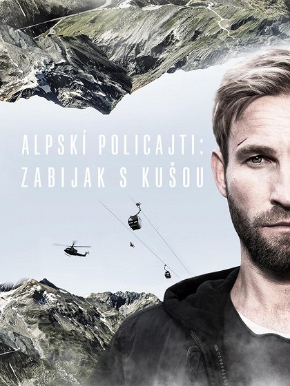 Alpskí policajti: Zabijak s kušou / Einsatz in...(2022)