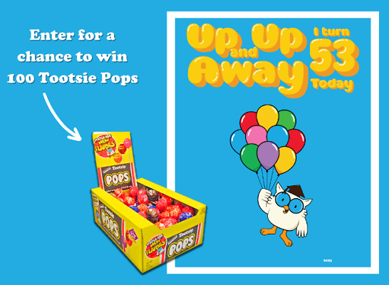 Win 100 Tootsie Pops & Mr. Owl Poster in Mr. Owls Birthday Giveaway (Ends August 2023)