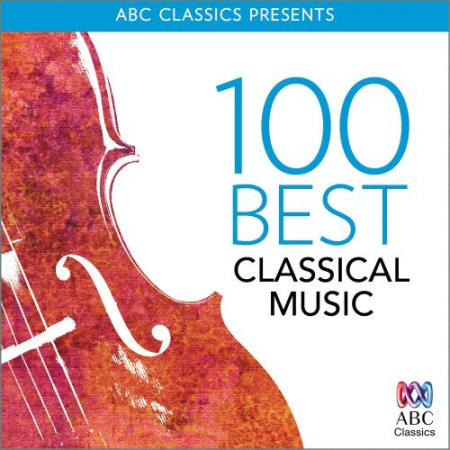 a7981901 7665 47ed ae3b e4e07ebf4f39 - VA - 100 Best Classical Music (2015)