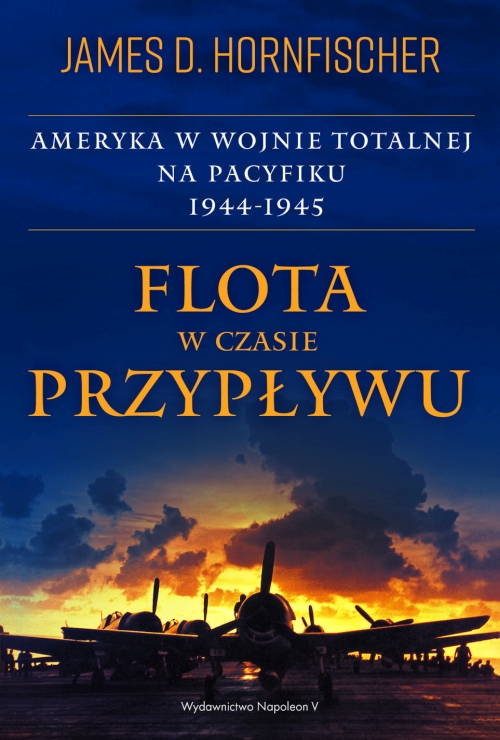 James D. Hornfischer - Flota w czasie przypływu