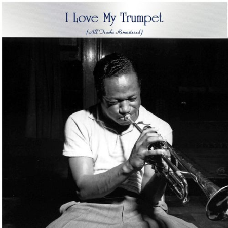 VA - I Love My Trumpet (2021)