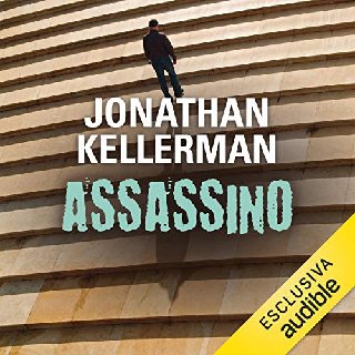 Jonathan Kellerman - Assassino (2016) .mp3 - 160 kbps