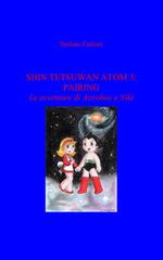Stefano Carloni – Astroboy Fanfiction Vol. 2. Shin Tetsuwan Atom 3: Pairing (2026)