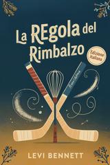 Levi Bennett – La Regola del Rimbalzo (2026)
