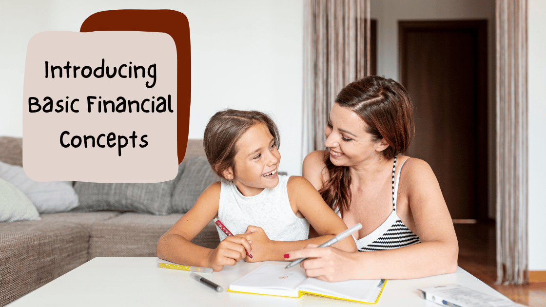 Introducing Basic Financial Concepts to Children