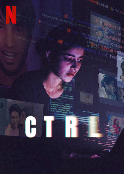 CTRL | NetFlix Original (2024) WEB-DL [Hindi DD5.1] Full Movie 480p [210MB] | 720p [740MB] | 1080p [1.5GB]
