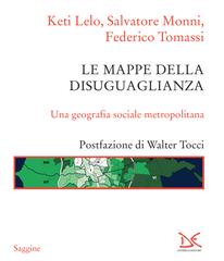 Keti Lelo, Salvatore Monni, Federico Tomassi – Le mappe della disuguaglianza (2021)