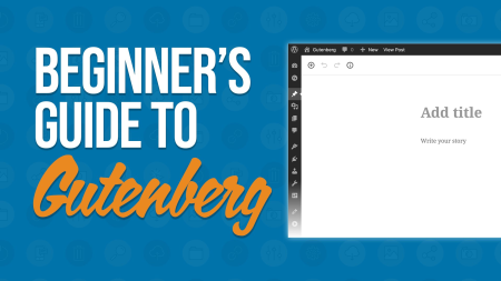 The Beginner's Guide to WordPress Gutenberg