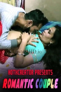 Romantic Couple (2022) Hindi | x264 WEB-DL | 1080p | 720p | 480p | HotXcreator Short Films | Download | Watch Online | GDrive | Direct Links
