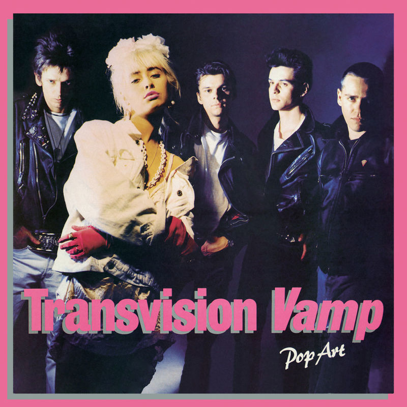 Transvision Vamp - Pop Art (Re-Presents) (Album, UMC (Universal Music Catalogue), 2013) FLAC