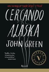 John Green – Cercando Alaska. Ediz. deluxe (2015)