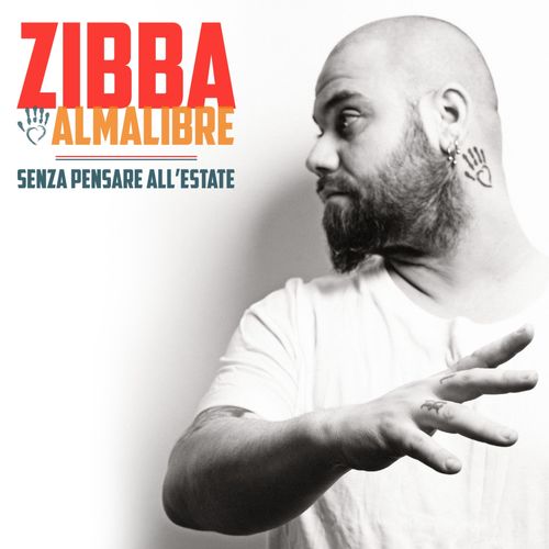 Zibba e Almalibre - Senza pensare all'estate [Album] (Almafactory, 2019) (2014) FLAC