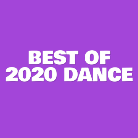 VA - Various Artists - Best Of 2020 Dance (2020)