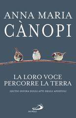 Anna Maria Cànopi – La loro voce percorre la terra (2022)