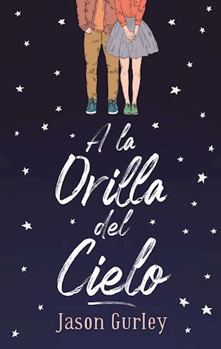 A LA ORILLA DEL CIELO, JASON GURLEY