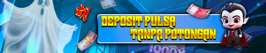 DEPOSIT PULSA TANPA POTONGAN