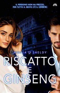 Monia Sheldy - Riscatto e Ginseng (2023)