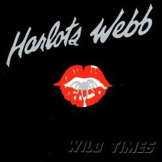 Harlots Webb - Wild Times (1990).mp3 - 320 Kbps