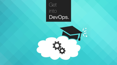 Get into DevOps: The Masterclass