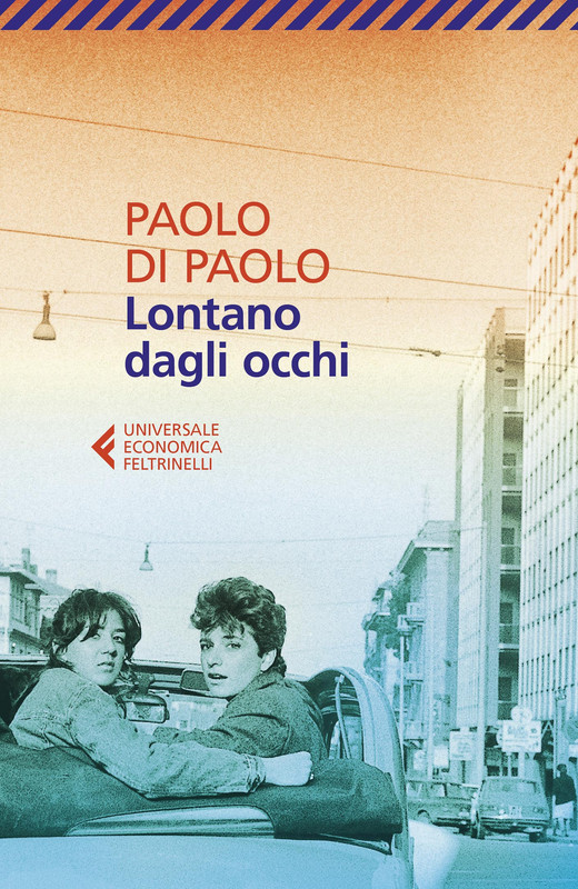 Paolo Di Paolo – Lontano dagli occhi (2022)