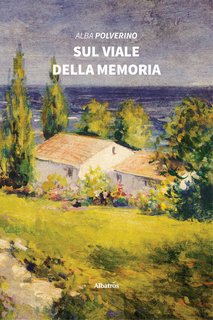 Alba Polverino - Sul viale della memoria (2022)