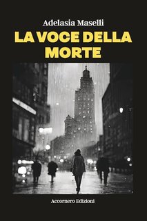 Adelasia Maselli - La voce della morte (2023)
