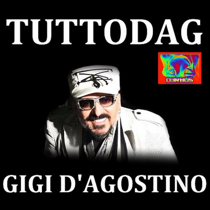 Gigi D`agostino - TuttoDag-2CD-2021 [d3rbu5] - ++ ALBUMY ++ - d3rbu5 -  Chomikuj.pl