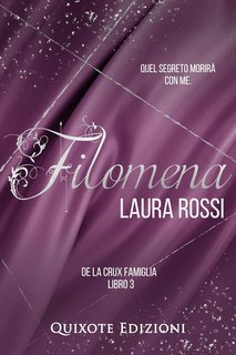 Laura Rossi - De La Crux Famiglia Serie Vol. 3. Filomena (2024)