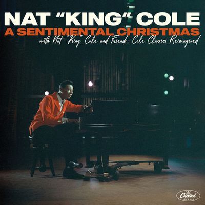 Nat King Cole - A Sentimental Christmas With Nat King Cole And Friends: Cole Classics Reimagined (2021) [Official Digital Release] [CD-Quality + Hi-Res]