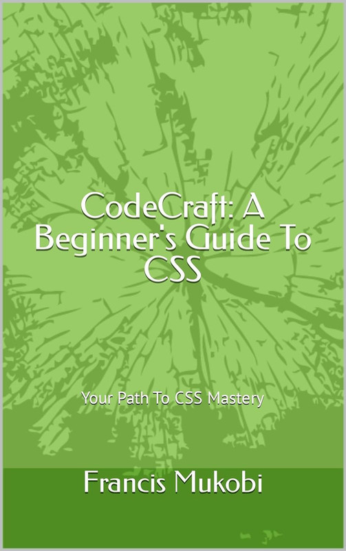 CodeCraft: A Beginner's Guide To CSS Is-WXMKqe-QOa-Zu-Rv-Jbd-Zt-S7-Mu-Tydrn-DH1