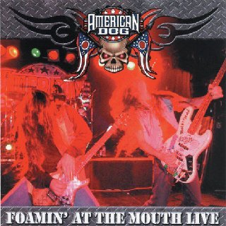 American Dog - Foamin At The Mouth (2005).mp3 - 320 Kbps