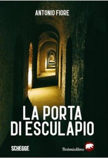 Antonio Fiore - La porta di Esculapio (2023)